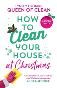  Lynsey, Queen of Clean - How To Clean Your House at Christmas.