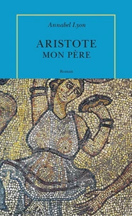 Aristote, mon père