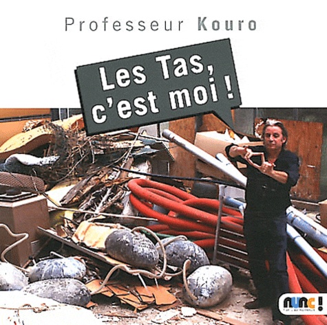 Lyonel Kouro - Les Tas, c'est moi !.