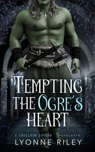 Tempting the Ogre's Heart