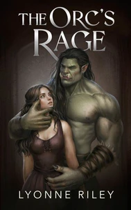 The Orc's Rage