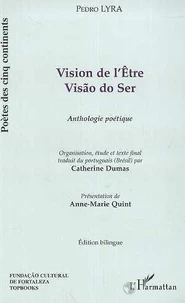 Vision De L'Etre / Visao Do Ser, Anthologie Poetique