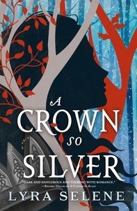Lyra Selene - A Crown So Silver.