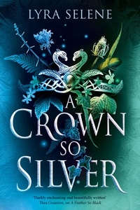 Lyra Selene - A Crown So Silver.