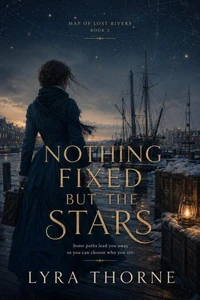 Nothing Fixed But The Stars