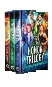  Lyra Thorsson et  Dani Hoots - Honor Trilogy - Honor Trilogy.