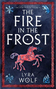 The Fire in the Frost: A Dark Loki Norse Fantasy