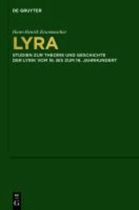 Lyra - Studien zur Theorie und Geschichte der Lyrik vom 16. bis zum 19. Jahrhundert.