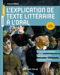 L'explication de texte littéraire à l'oral