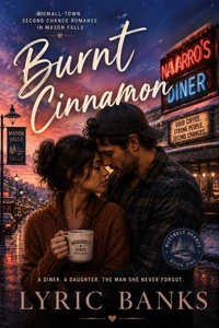 Burnt Cinnamon: A Small-Town Second Chance Romance in Mason Falls