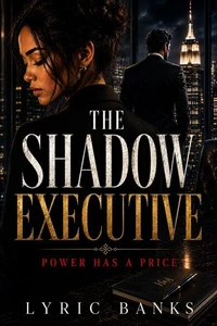 THE SHADOW EXECUTIVE: Power Has a Price
