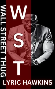 Wall Street Thug | Hustle Mastermind & Street Soldier