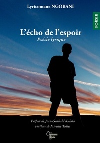 Lyricomane Ngobani - L'écho de l'espoir - Poésie lyrique.