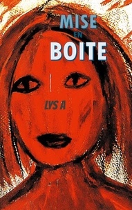 Ipad bloqué télécharger le livre Mise en boite 9782322621606 par Lys A