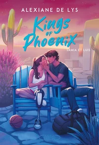Kings of Phoenix - Tome 1 - Samia et Luis