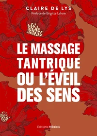 Le massage tantrique ou l'éveil des sens