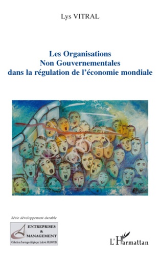 Lys Vitral - Les Organisations Non Gouvernementales dans la régulation de l'économie mondiale.