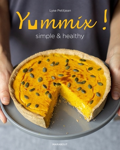 Yummix !. Simple & healthy. Recettes au Thermomix