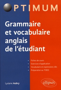 Lysiane Aubry - Grammaire et vocabulaire anglais de l'étudiant.