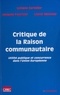 Lysiane Cartelier - Critique de la raison communautaire - Utilité publique et concurrence dans l'Union européenne.
