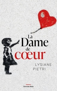 Lysiane Pietri - La dame de cœur.