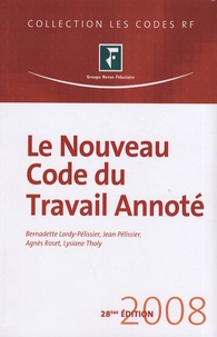 Lysiane Tholy et Jean Pélissier - Le Nouveau Code du travail annoté.