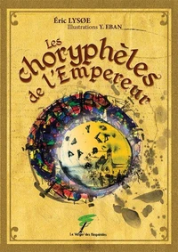 Les Choryphèles de l'empereur