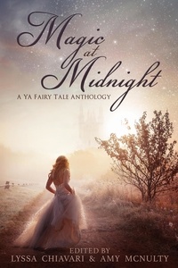  Lyssa Chiavari et  Amy McNulty - Magic at Midnight.