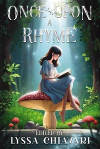 Once Upon a Rhyme: Tales Inspired by Verses and Lullabies
