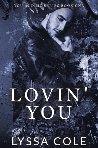  Lyssa Cole - Lovin' You - You &amp; Me Series, #1.