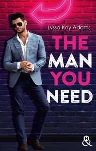 Lyssa Kay Adams - The Man You Need.