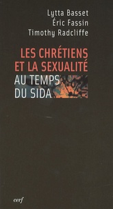 Lytta Basset et Eric Fassin - Les chrétiens et la sexualité au temps du SIDA.