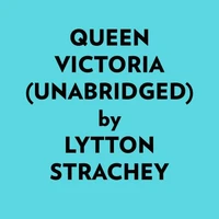 Queen Victoria (Unabridged)