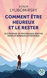Comment être heureux et le rester