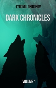  Lyudmil Grigorov - Dark chronicles - volume 1.
