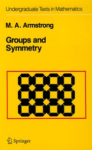 M-A Armstrong - Groups and Symmetry.