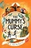 The Mummy's Curse. Book 2 - A time-travelling adventure to discover the secrets of Tutankhamun