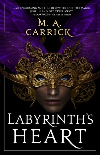 Labyrinth's Heart. Rook and Rose, Book Three