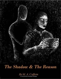 Livres en ligne ebooks téléchargements gratuits The Shadow & The Reason 9798223386308 in French par M. A. Coffern 
