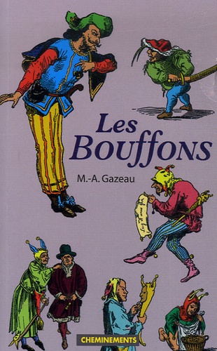 M.-A. Gazeau - Les Bouffons.