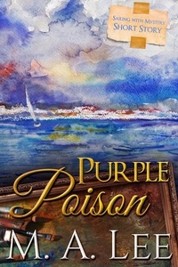  M.A. Lee - Purple Poison ~ Sailing with Mystery 2 - Into Death.