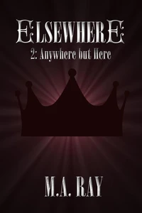Elsewhere #2: Anywhere But Here
