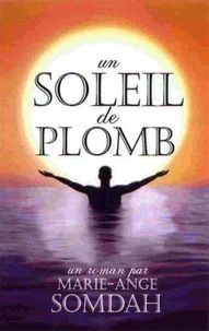 Un soleil de plomb