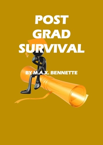  M.A.X. Bennette - Post Grad Survival.