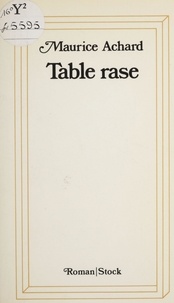 M Achard - Table rase.