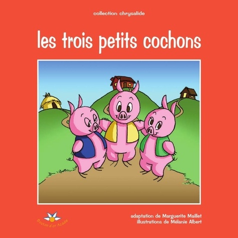 M albert m Maillet - Les trois petits cochons.