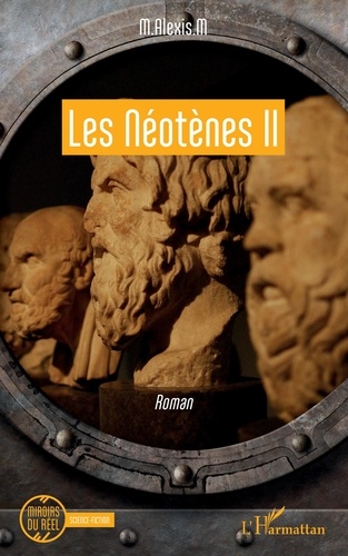  M.Alexis.M - Les Néotènes Tome 2 : .