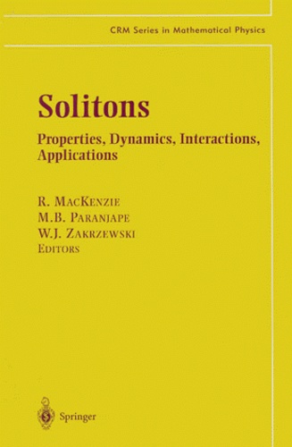 M-B Paranjape et R Mackenzie - Solitons. - Properties, Dynamics, Interactions, Applications.
