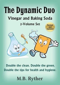 The Dynamic Duo: Vinegar and Baking Soda Two-Volume Set