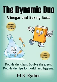 The Dynamic Duo: Vinegar and Baking Soda